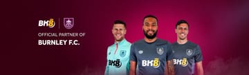 BK8 - Đối tác chính thức của Burnley FC